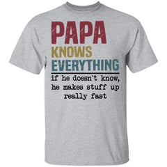 PaPa knows everything if he doesn’t know shirt