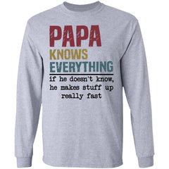 PaPa knows everything if he doesn’t know shirt