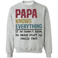 PaPa knows everything if he doesn’t know shirt