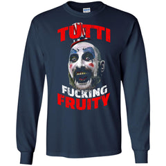 Captain Spaulding Tutti Fucking Fruity shirt