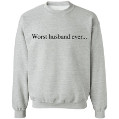 Worst husband ever shirt