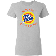 Sick and Tide of this Rona shirt