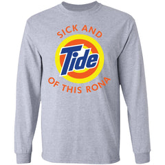 Sick and Tide of this Rona shirt