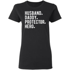 Husband Daddy protector hero shirt