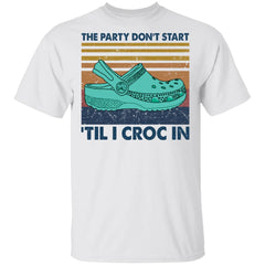 The party don’t start ’til I croc in shirt