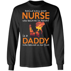 Behind every great nurse who believes in herself is a Daddy shirt