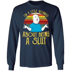 Bobby Hill I’m a little worried about being a slut shirt