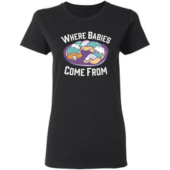 Cake where babies come from shirt