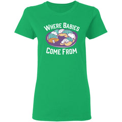 Cake where babies come from shirt