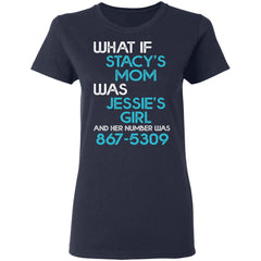 What if Stacy’s mom was Jessie’s girl and her number was 8675309 shirt