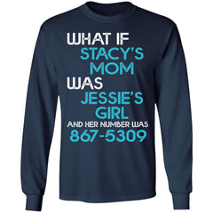 What if Stacy’s mom was Jessie’s girl and her number was 8675309 shirt