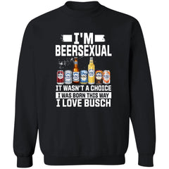 I’m Beersexual It’s Wasn’t A Choice I Was Born This Way I Love Busch Shirt