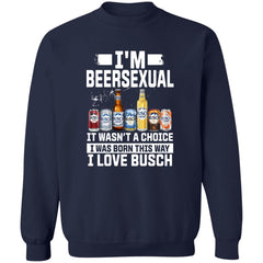 I’m Beersexual It’s Wasn’t A Choice I Was Born This Way I Love Busch Shirt