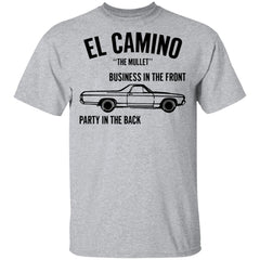 Car el Camino the mullet business in the front party in the back shirt