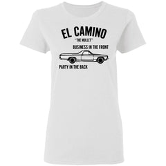 Car el Camino the mullet business in the front party in the back shirt