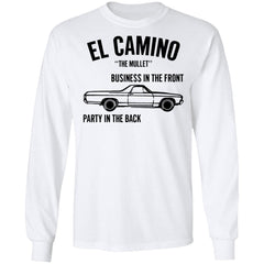 Car el Camino the mullet business in the front party in the back shirt