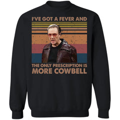 Christopher Walken i’ve got a fever and the only prescription is more Cowbell shirt