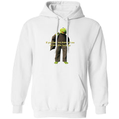 Kermit if you hate me then kill me or shut the f*ck up shirt