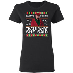 Michael Scott Santa’s coming that’s what she said Christmas sweater